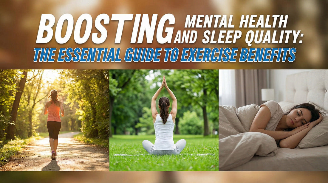 Boosting Mental Health and Sleep Quality - The Essential Guide to Exercise Benefits