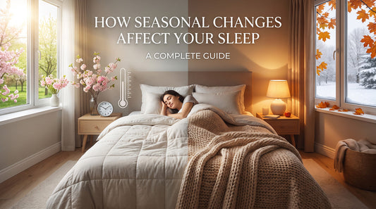 How Seasonal Changes Affect Your Sleep