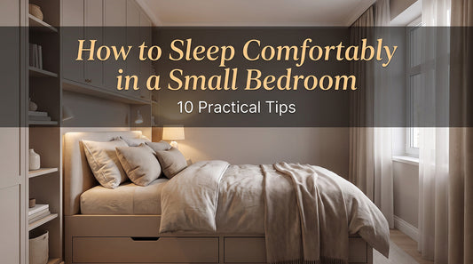 How to Sleep Comfortably in a Small Bedroom
