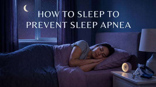 How to Sleep to Prevent Sleep Apnea