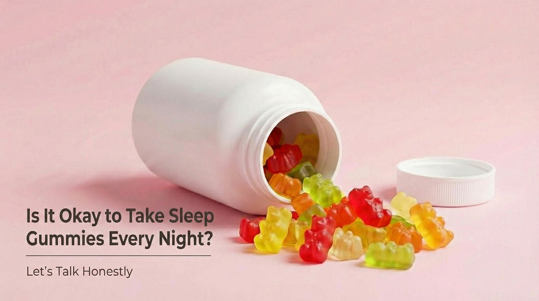 Is It Okay to Take Sleep Gummies Every Night