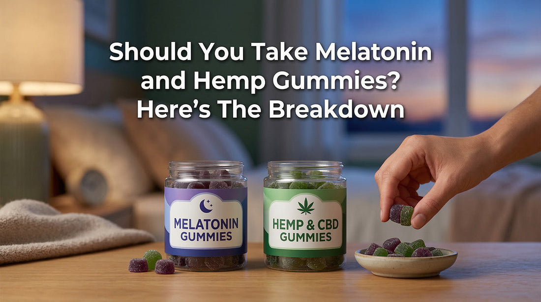 Should You Take Melatonin and Hemp Gummies