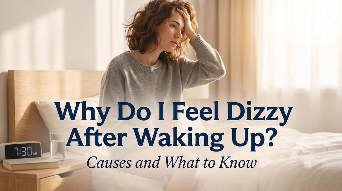 Why Do I Feel Dizzy After Waking Up